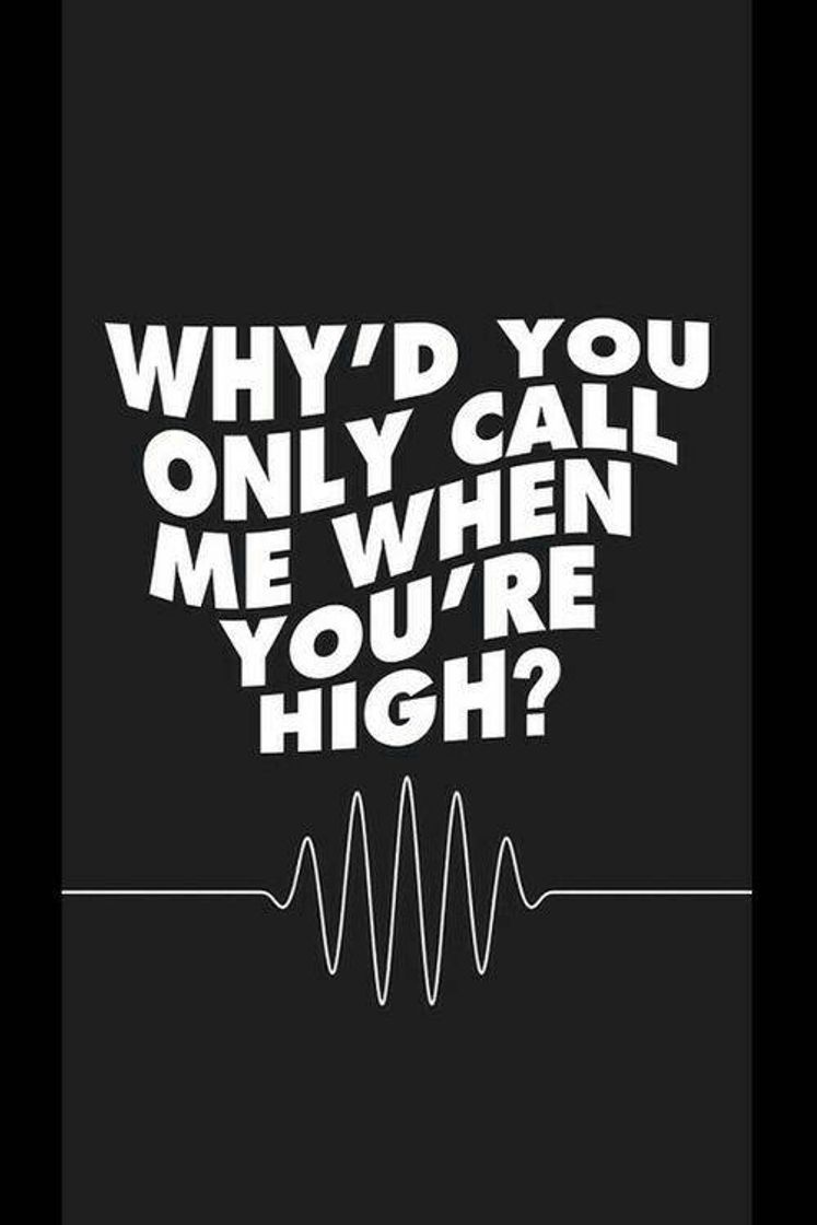 Music Why'd You Only Call Me When You're Right?