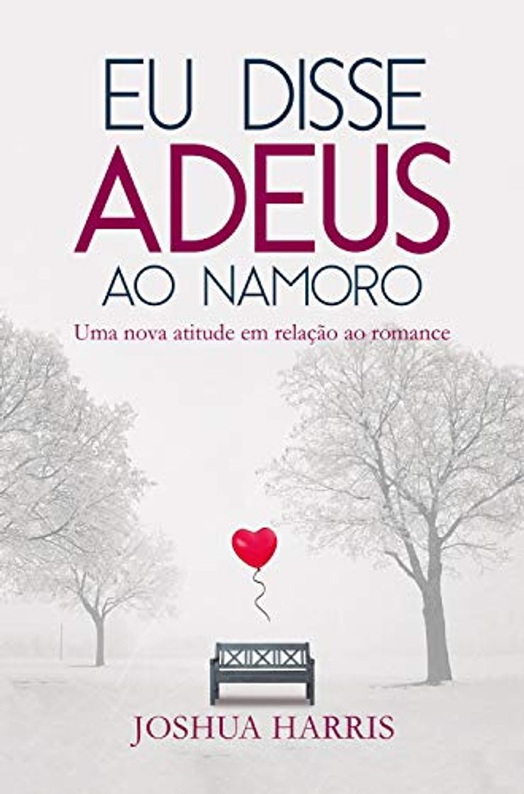 Libro Eu disse Adeus ao namoro