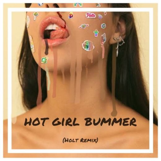 hot girl bummer