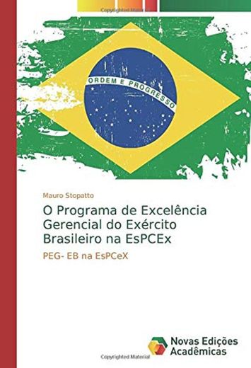 O Programa de Excelência Gerencial do Exército Brasileiro na EsPCEx