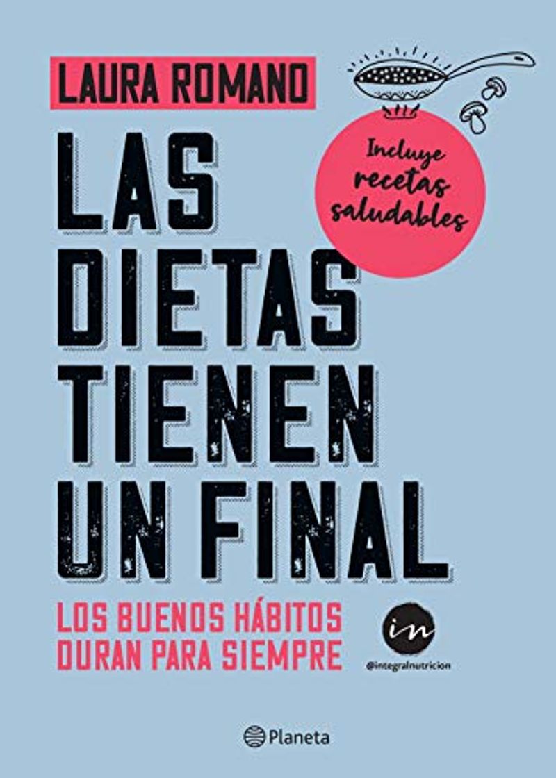 Books Las dietas tienen un final: Los buenos hábitos duran para siempre