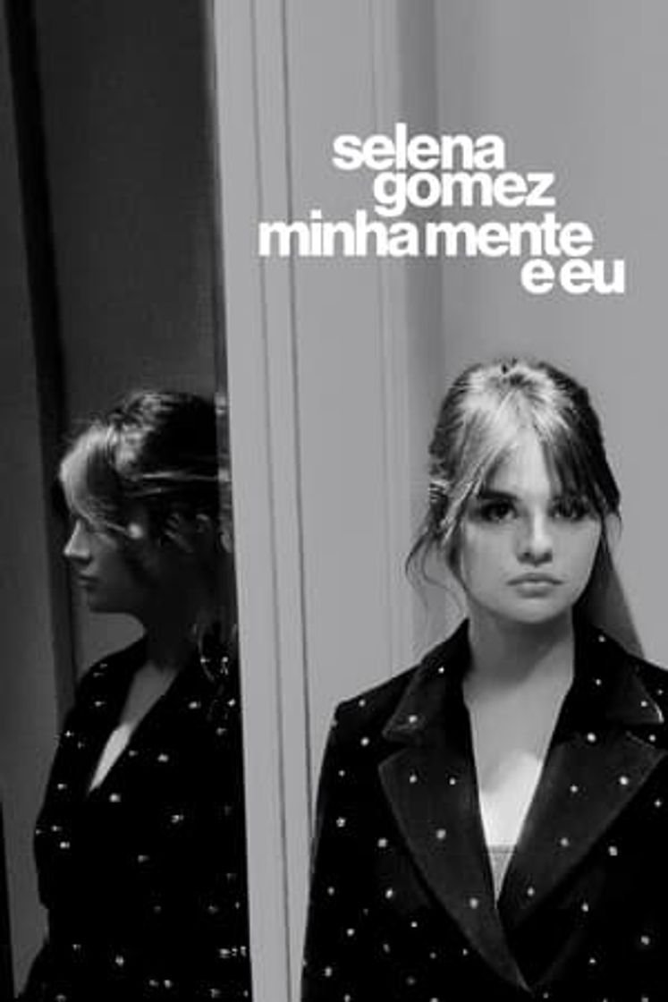 Selena Gomez: mi mente y yo