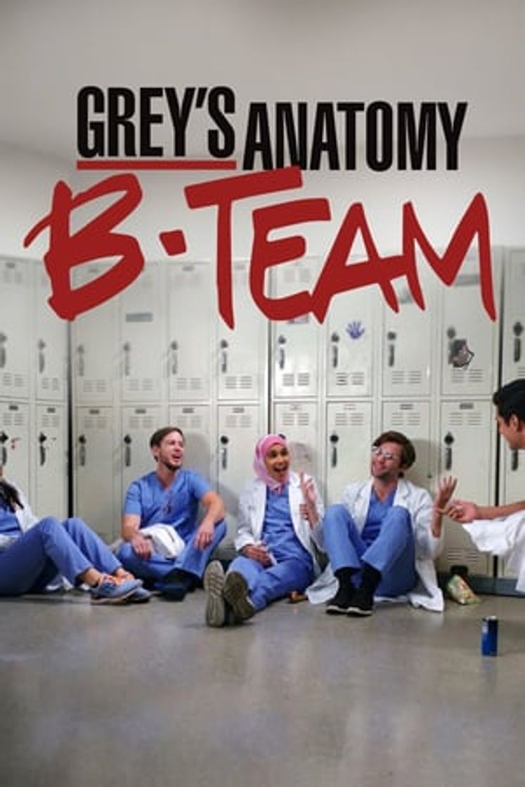 Grey's Anatomy: B-Team