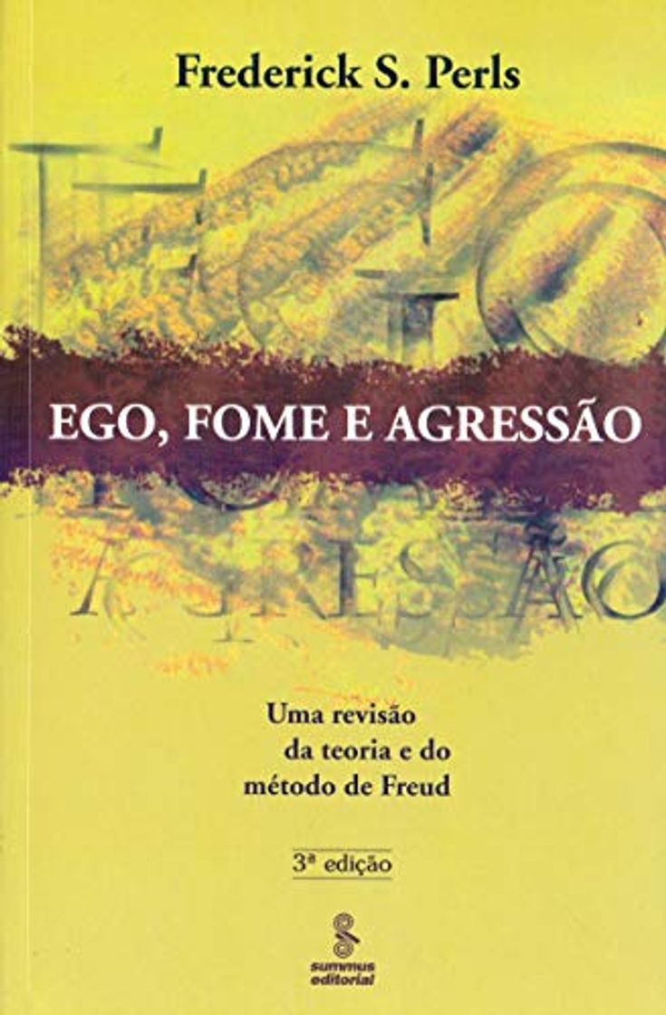 Libro Ego, Fome E Agressão. Uma Revisão Da Teoria E Do Método De