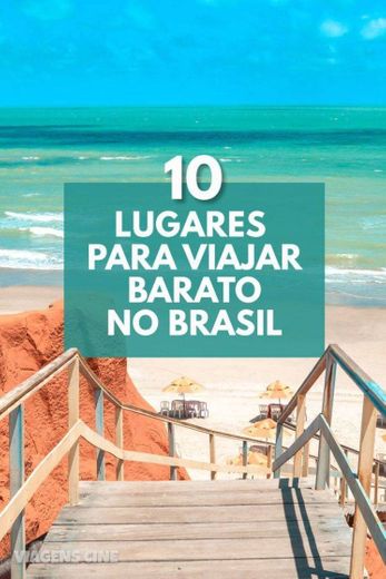 10 lugarae baratos para viajar no Brasil.