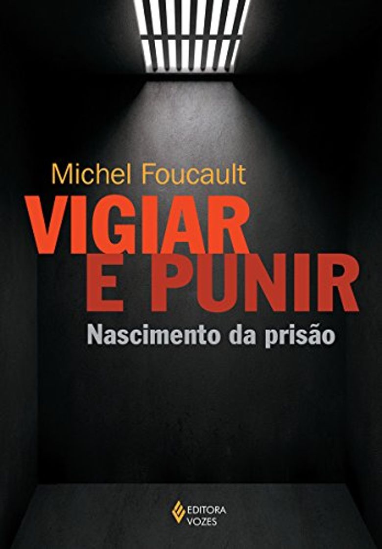 Libro Vigiar e Punir. Nascimento da Prisão