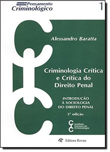 Criminologia Crítica E Crítica Do Direito Penal