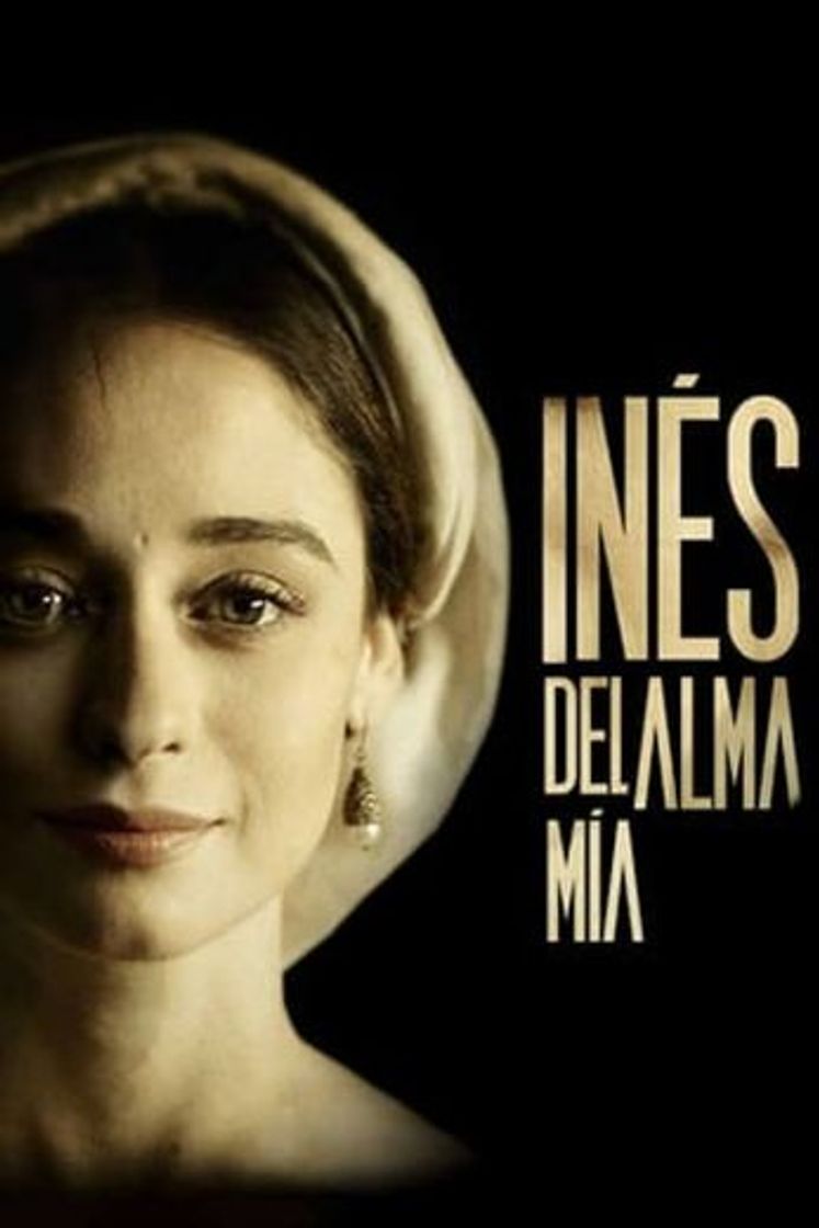 Serie Inés del alma mía
