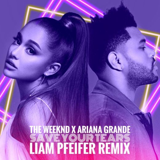 Save Your Tears (with Ariana Grande) (Remix)