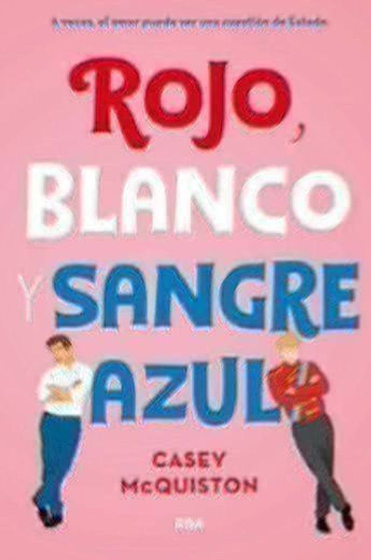 Libro Rojo, blanco y sangre azúl