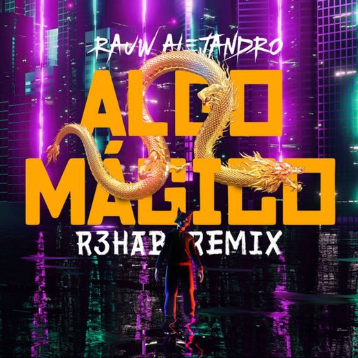 Algo Mágico - R3HAB Remix