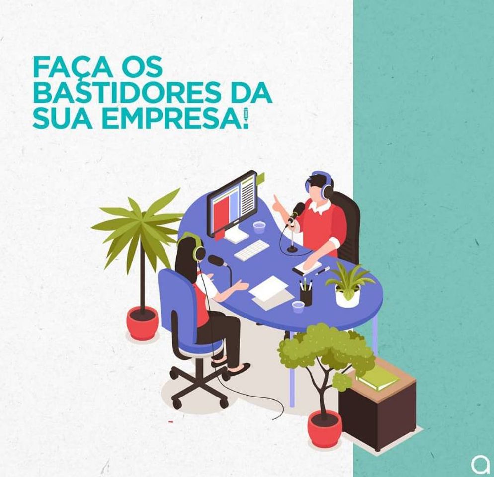 Moda Mostre os bastidores do seu negócio!