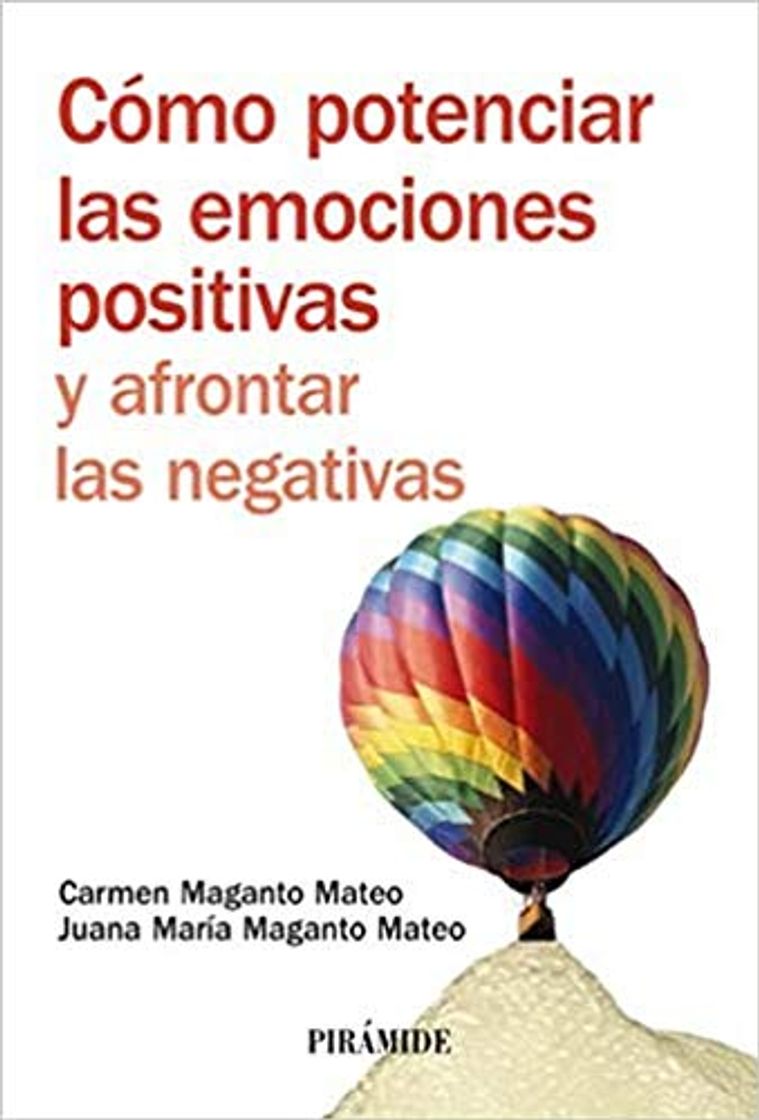 Libros Cómo potenciar las emociones positivas y afrontar las negativas