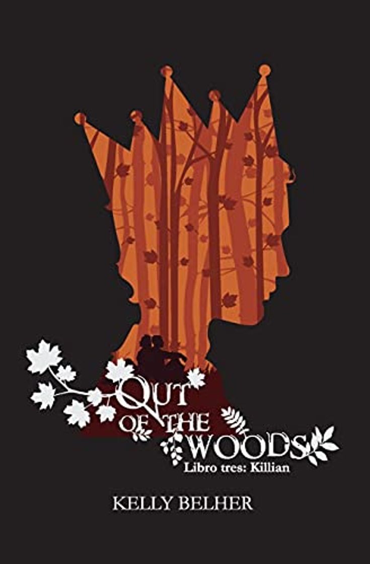 Libros Out Of The Woods: Libro tres: Killian: 3