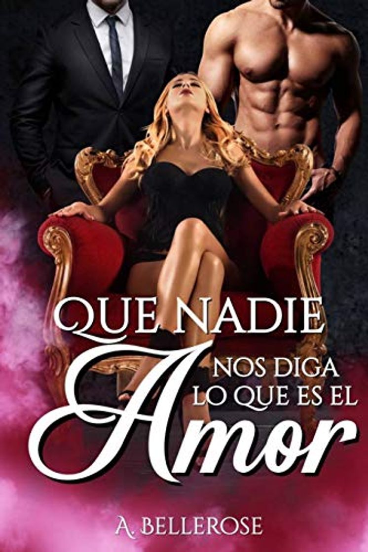 Libro Que nadie nos diga lo que es el amor