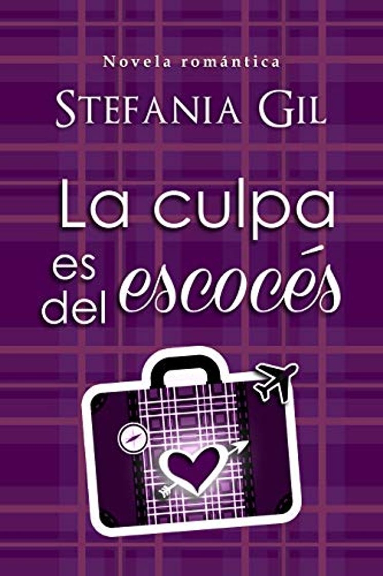 Libros La culpa es del Escocés: Romance en Escocia