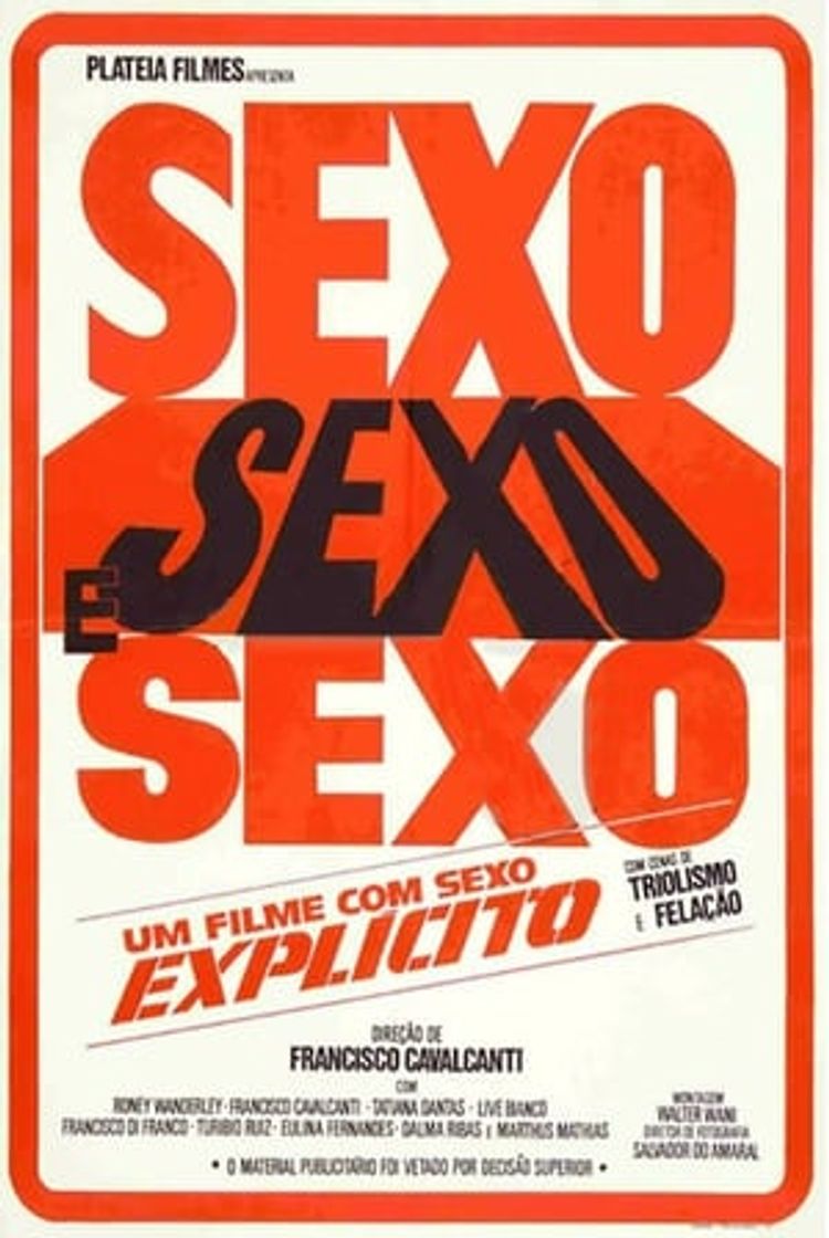 Película Sexo, Sexo e Sexo