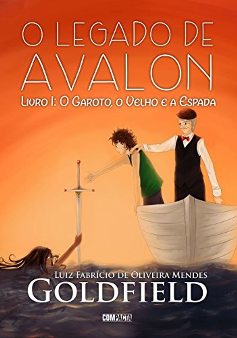 Books O Legado de Avalon: O Garoto, O Velho e A Espada