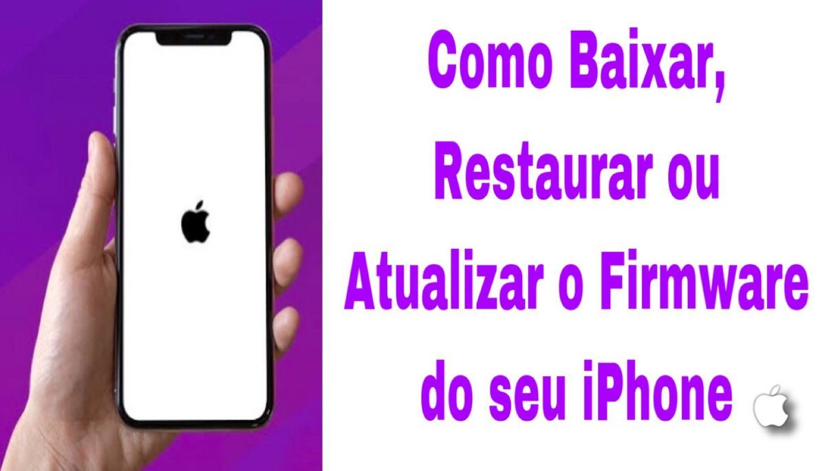 Fashion Como Baixar, Restaurar ou Atualizar o Firmware do seu iPhone