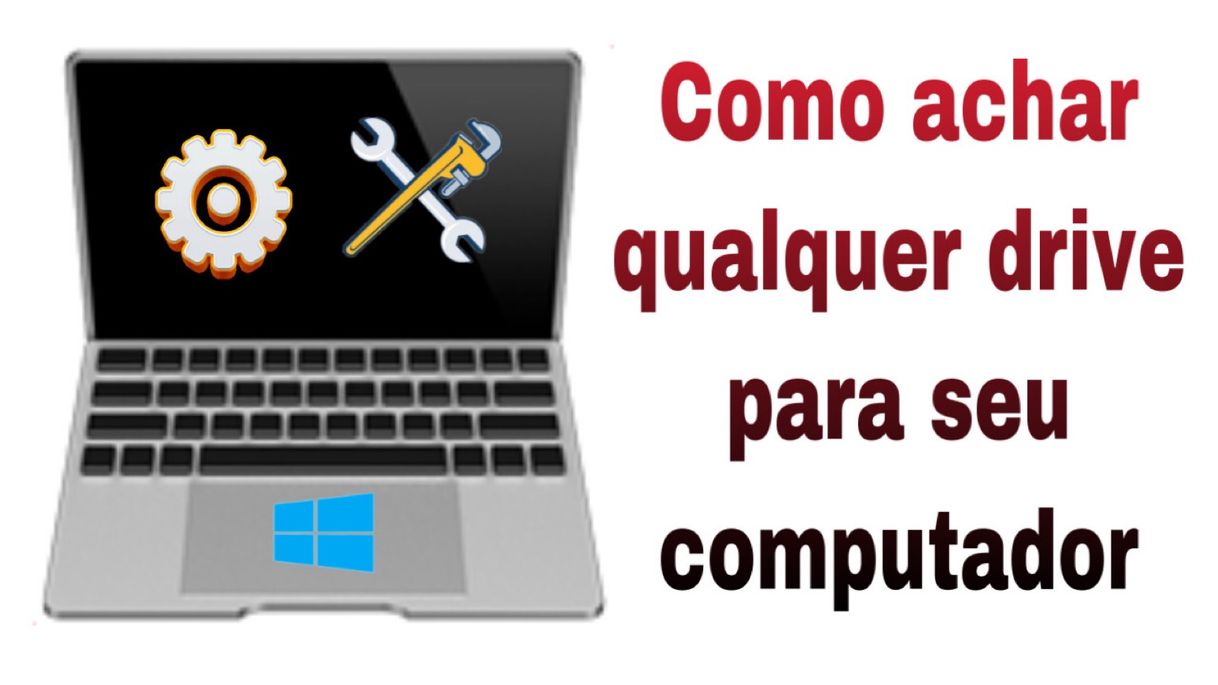 Moda Como achar qualquer drive para seu computador