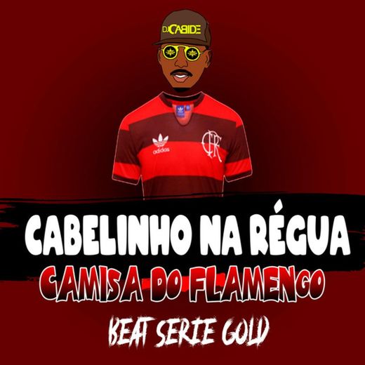 Cabelinho na Régua Camisa do Flamengo Beat Serié Gold