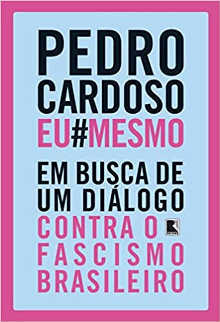 Libro Pedro Cardoso Eu#Mesmo: Em busca de um diálogo contra o faci