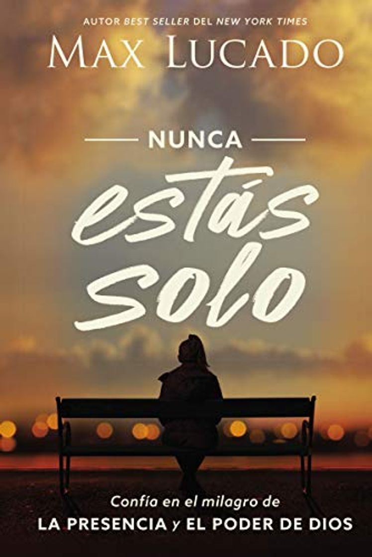 Libro Nunca estás solo: Confía en el milagro de la presencia y el poder de Dios