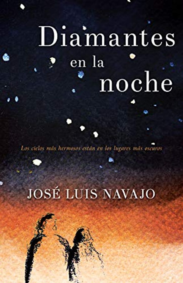 Libro Diamantes En La Noche: Los Cielos Más Hermosos Están En Los Lugares Más Oscuros