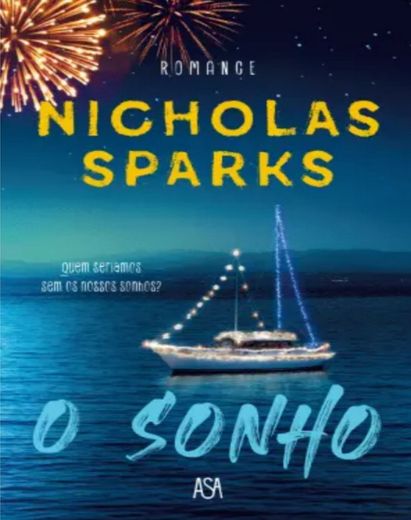 O sonho de Nicholas Sparks 