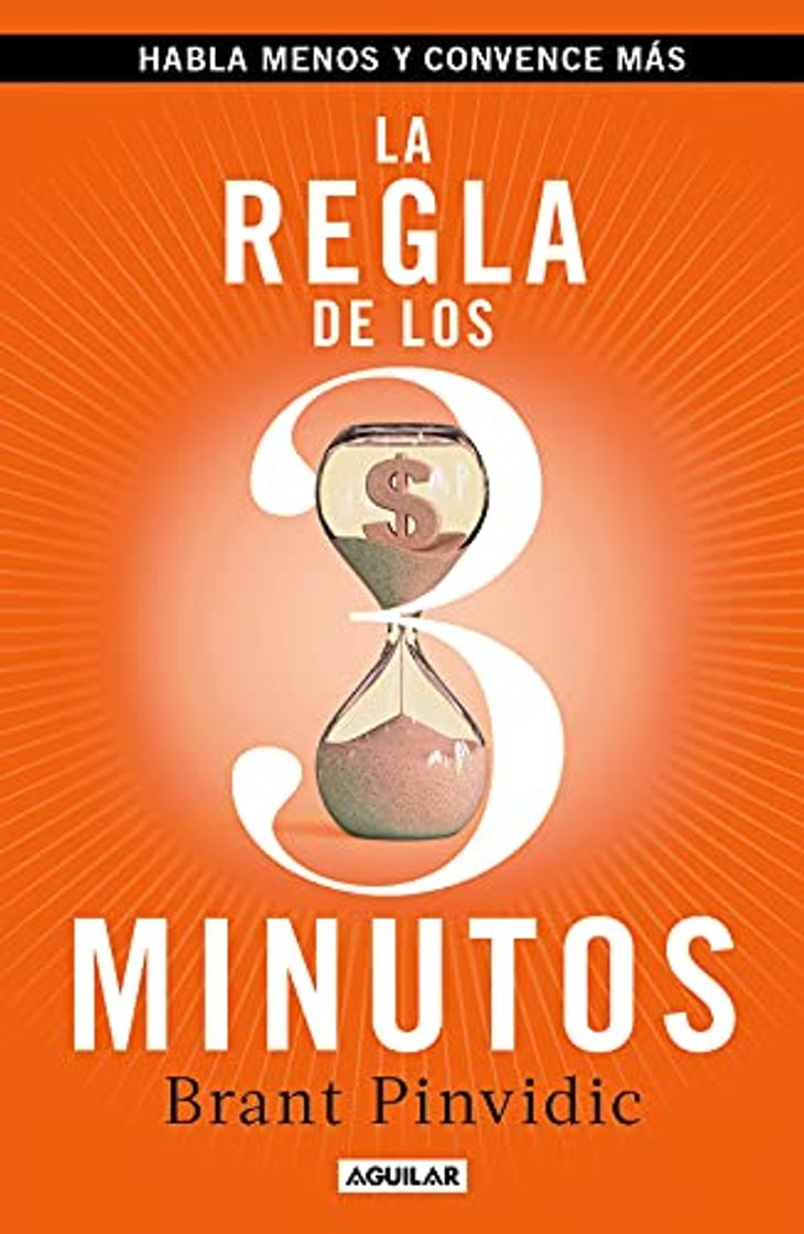 Libro La regla de los tres minutos: Habla menos y convence más