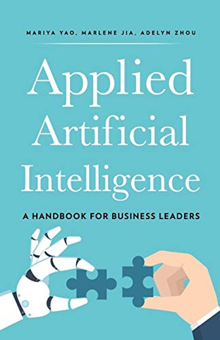 Books Applied Artificial Intelligence: A Handbook For Business Leaders