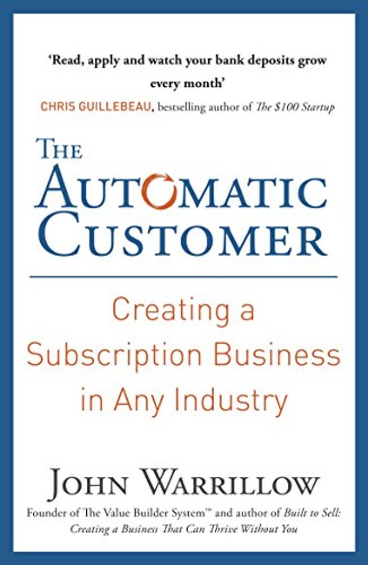 Books The Automatic Customer: Creating a Subscription Business in Any Industry