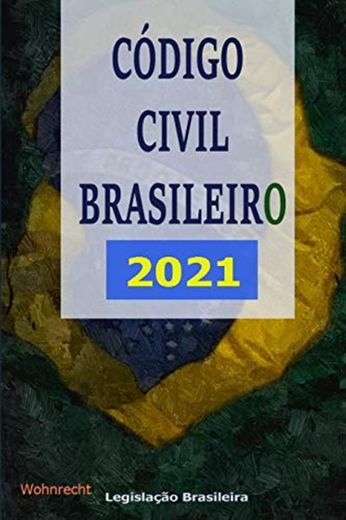 Código Civil Brasileiro: 2021