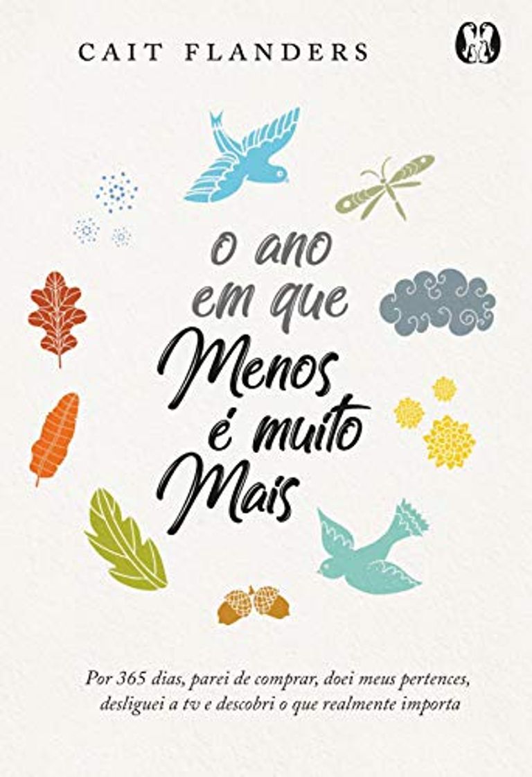 Book O ano em que menos é muito mais: Por 365 dias, parei