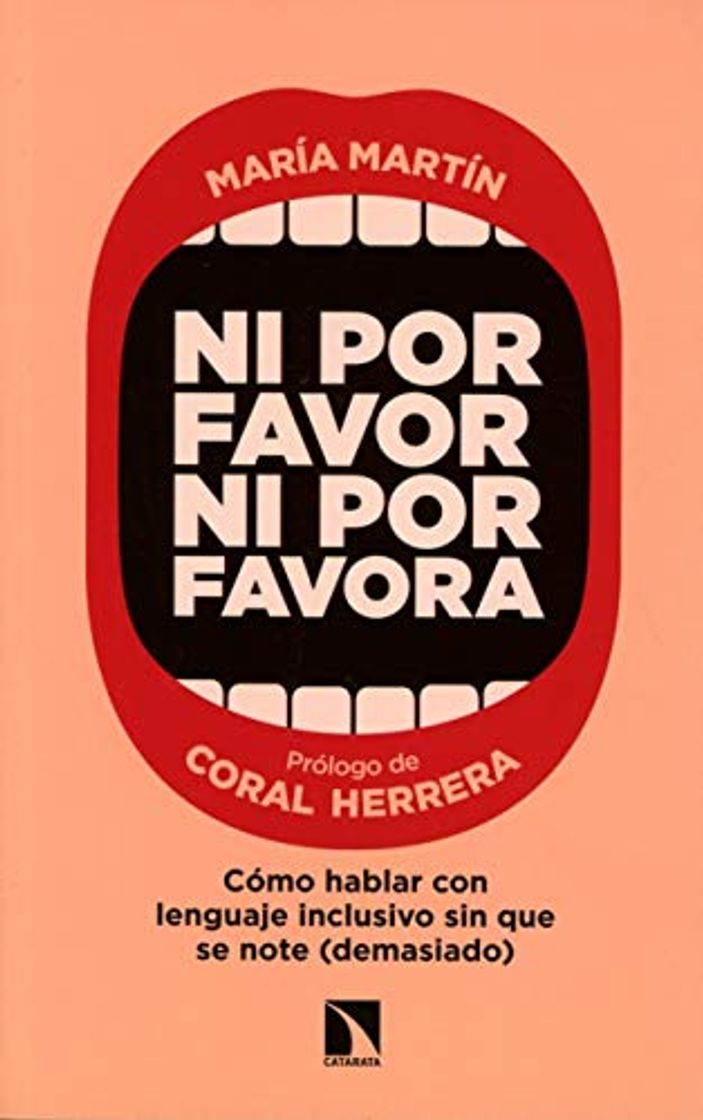 Libros Ni por favor ni por favora: Cómo hablar con lenguaje inclusivo sin