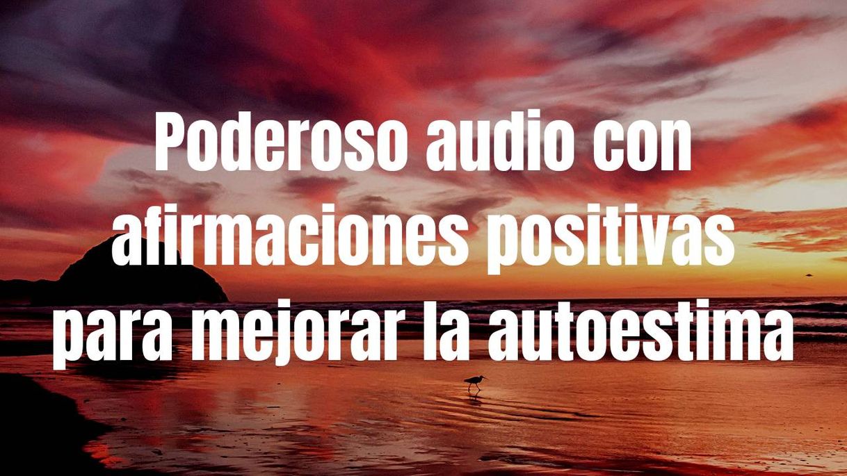 Poderoso audio para la autoestima