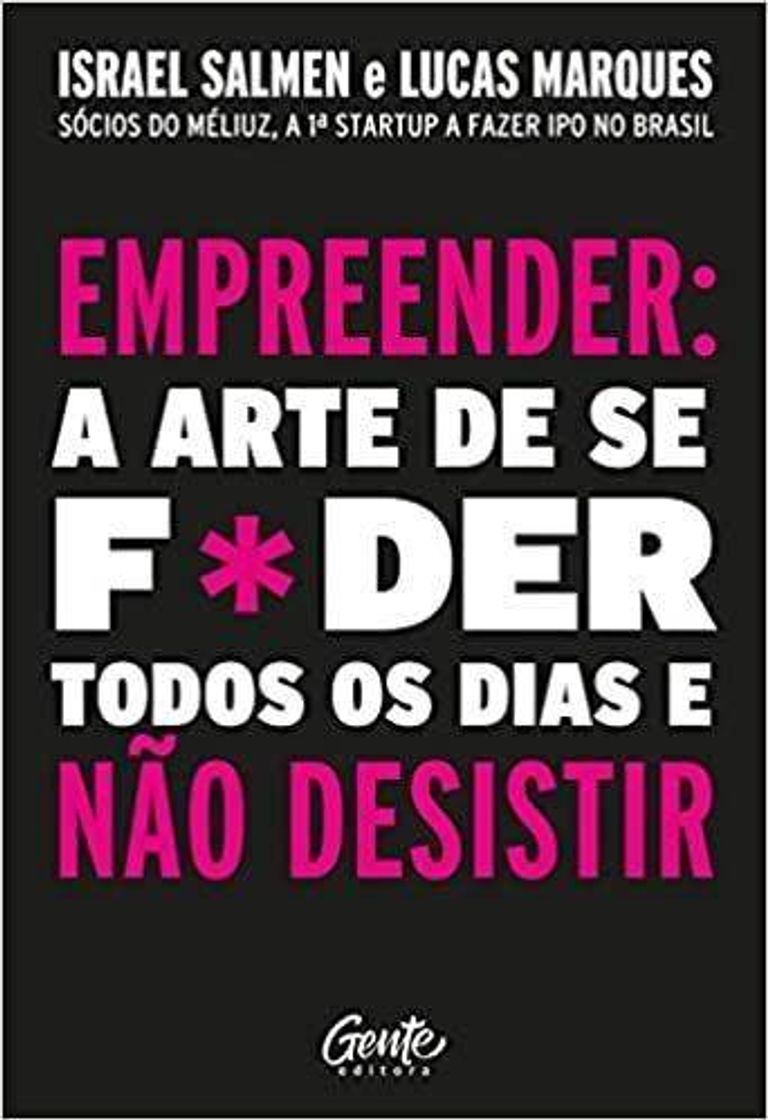 Libros Empreendedorismo:A arte de se f*der todos os dias e não des