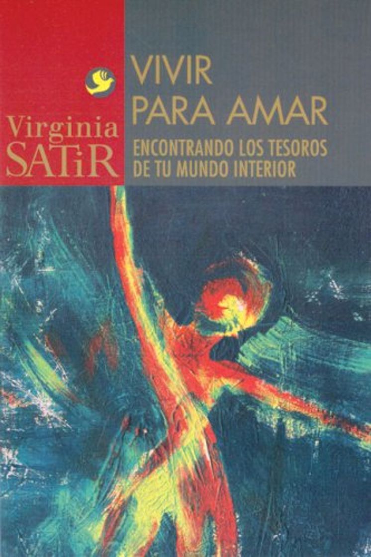 Books Vivir Para Amar: Un Encuentro Con los Tesoros de Tu Mundo Interior