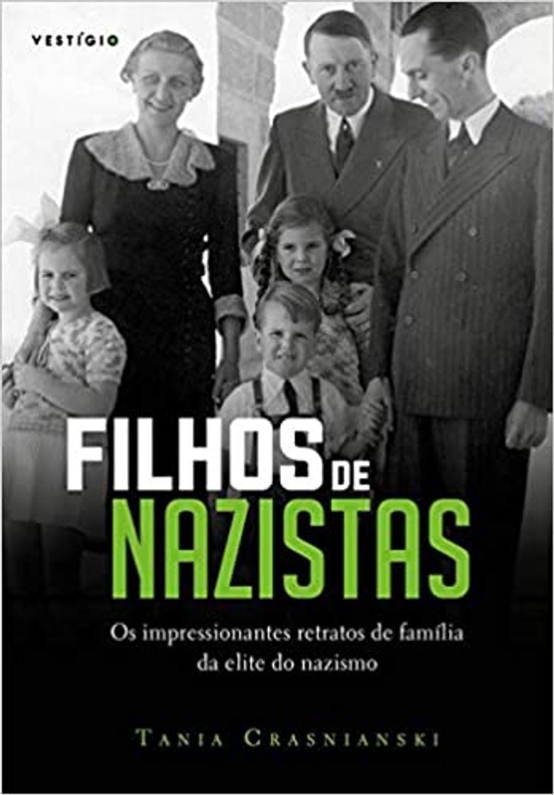 Libro Filhos de nazistas: Os impressionantes retratos de família da elite do nazismo