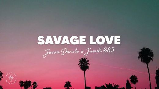 💠 Savage love