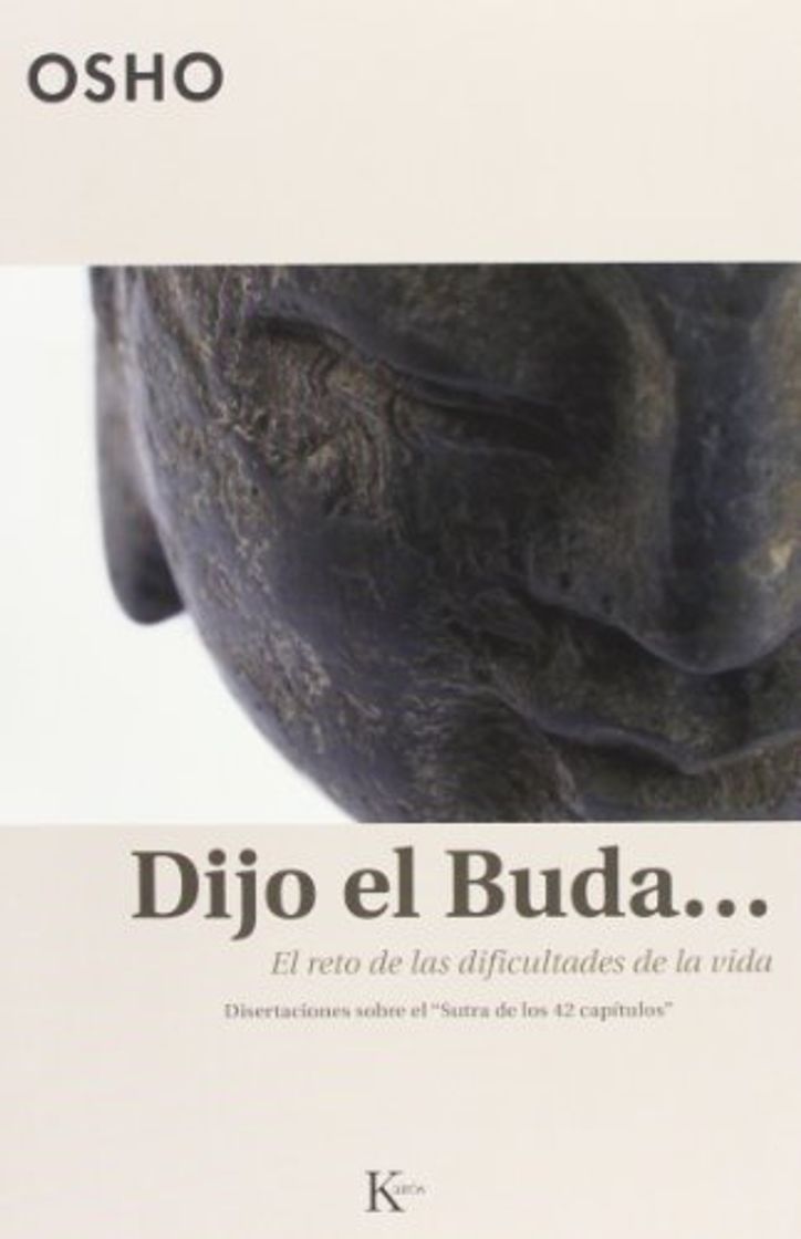 Libro Dijo el Buda...: El reto de las dificultades de la vida