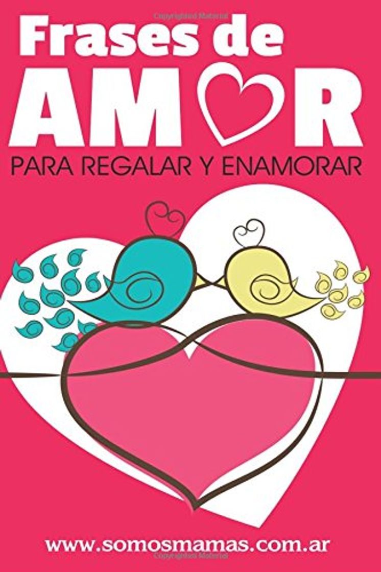 Books Frases de Amor: Para regalar y enamorar