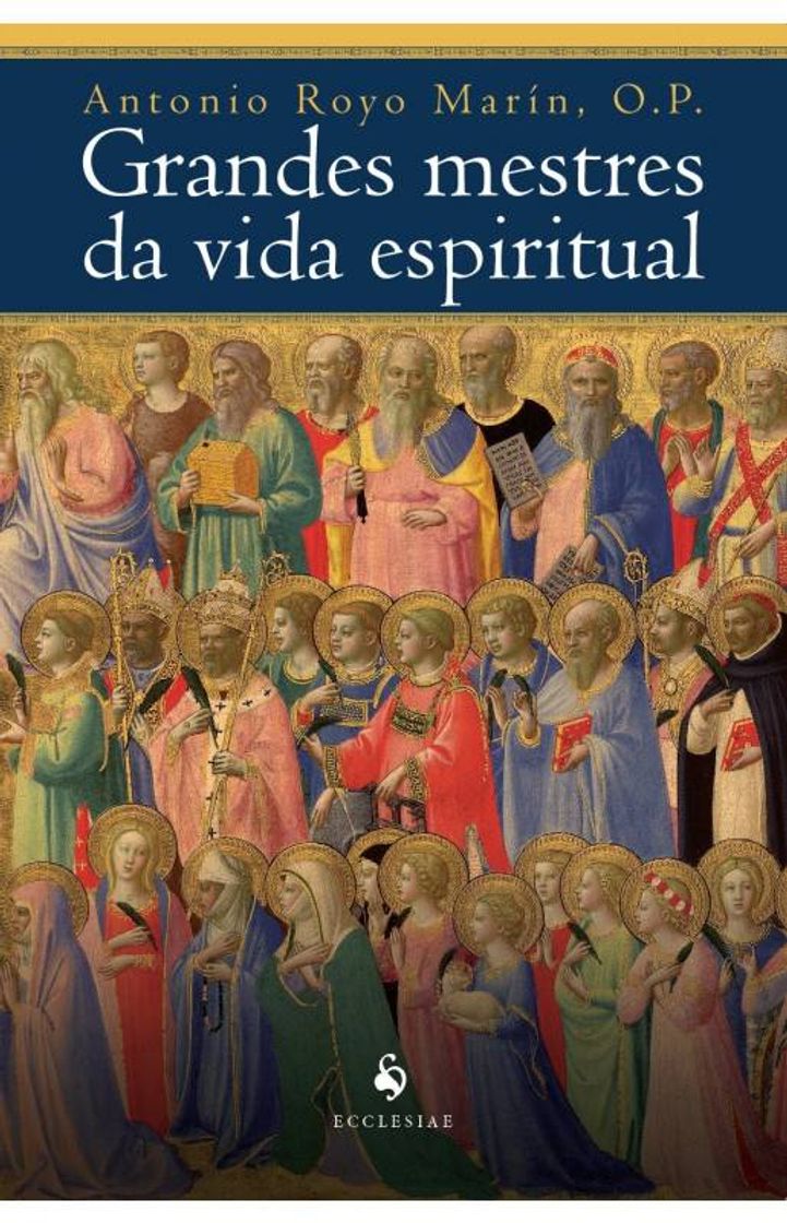 Book Grandes mestres da vida espiritual: história da espiritualidade cristã