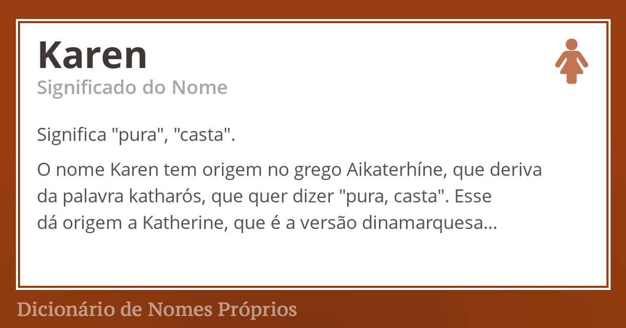 Moda Significado do nome Karen - Dicionário de Nomes Próprios