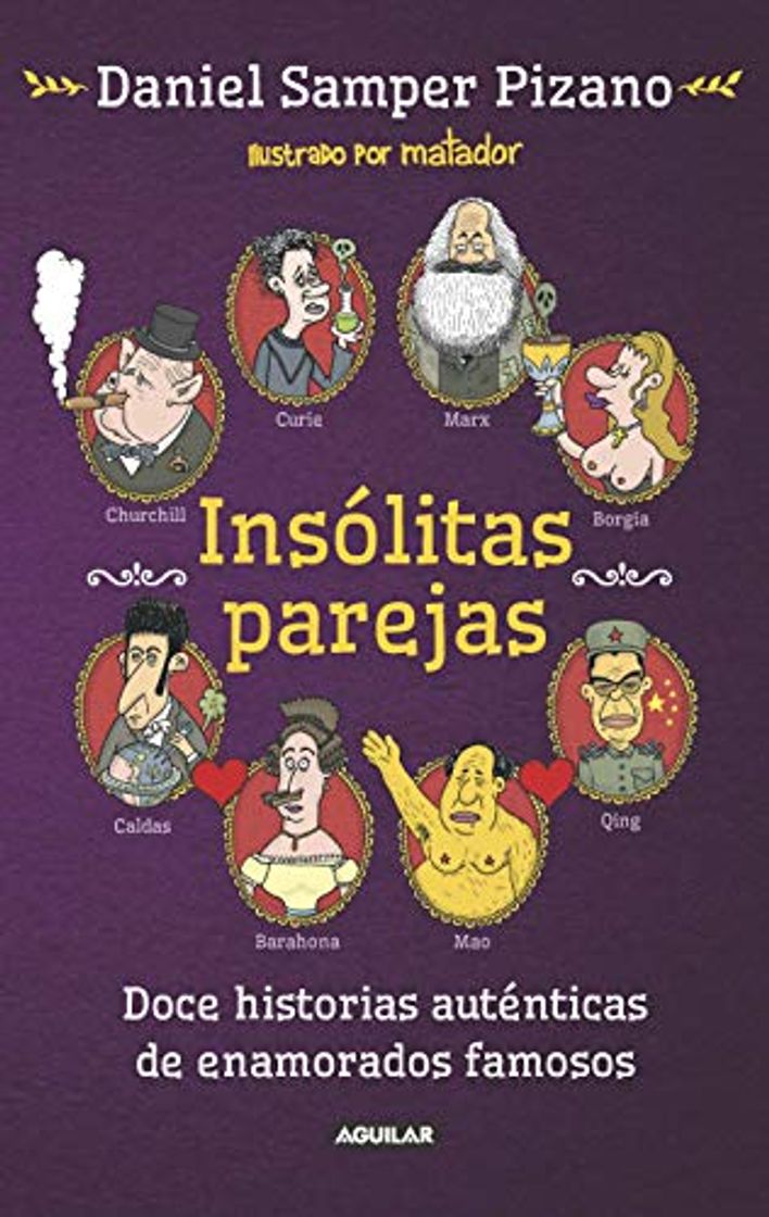 Book Insólitas parejas: Doce historias auténticas de enamorados famosos