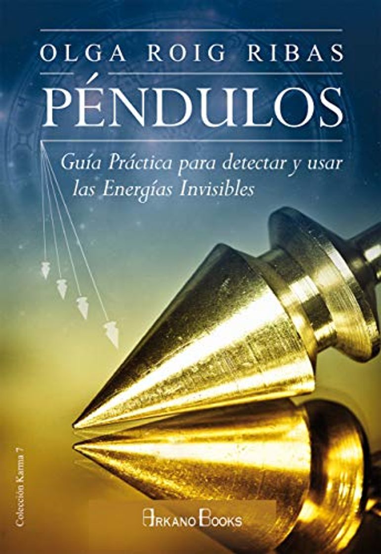 Libros Péndulos. Guía práctica para detectar y usar las energías invisibles