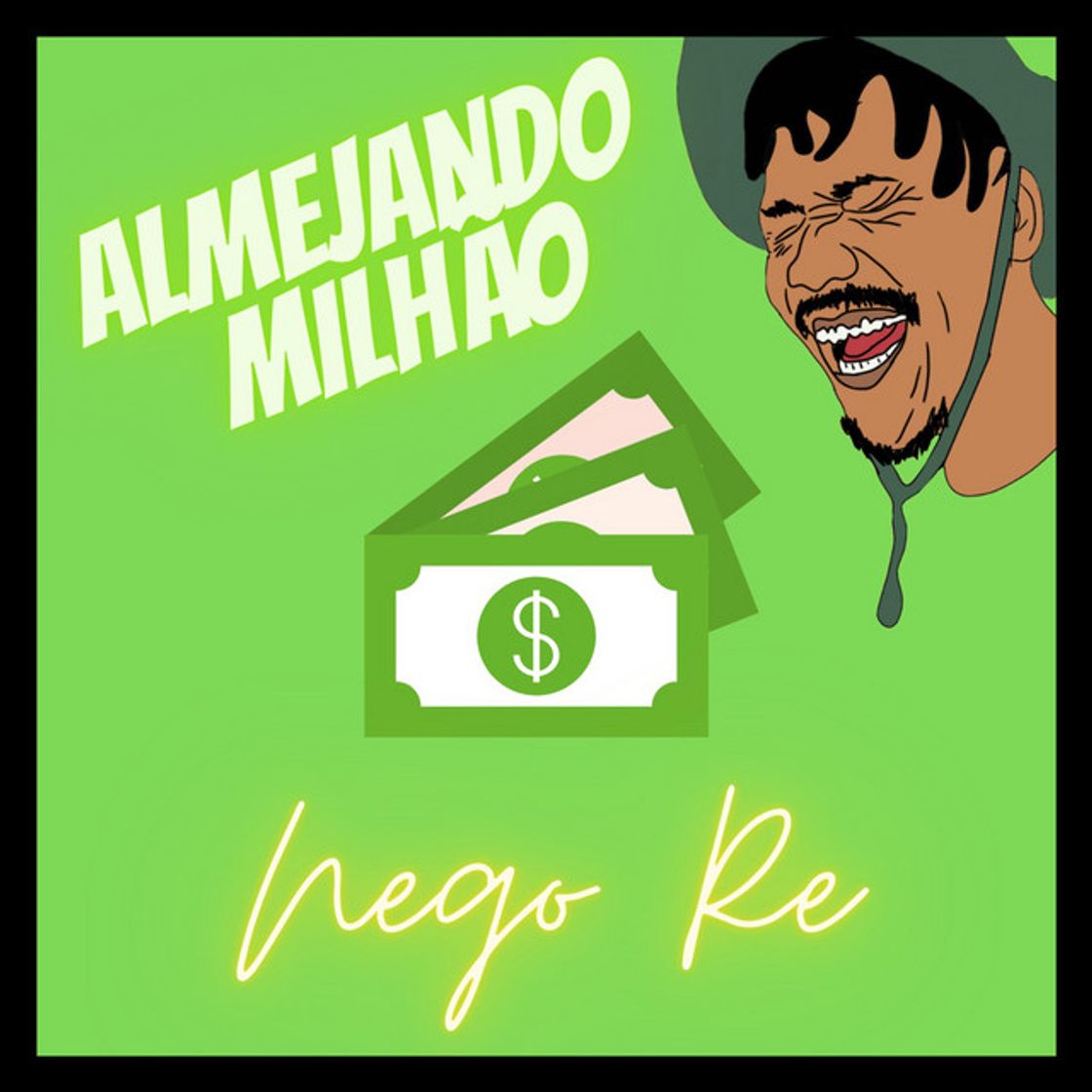 Canción Almejando Milhão