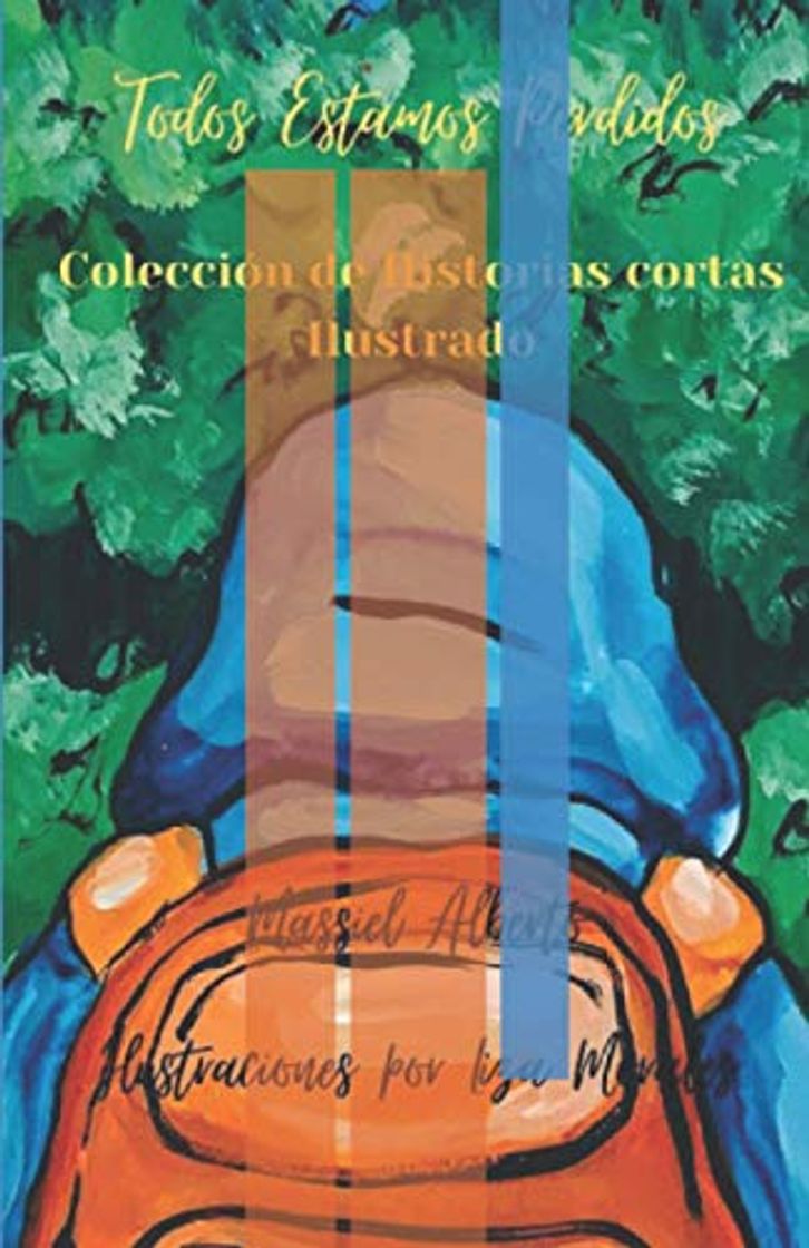 Libro Todos estamos Perdidos: Una colección de historia cortas