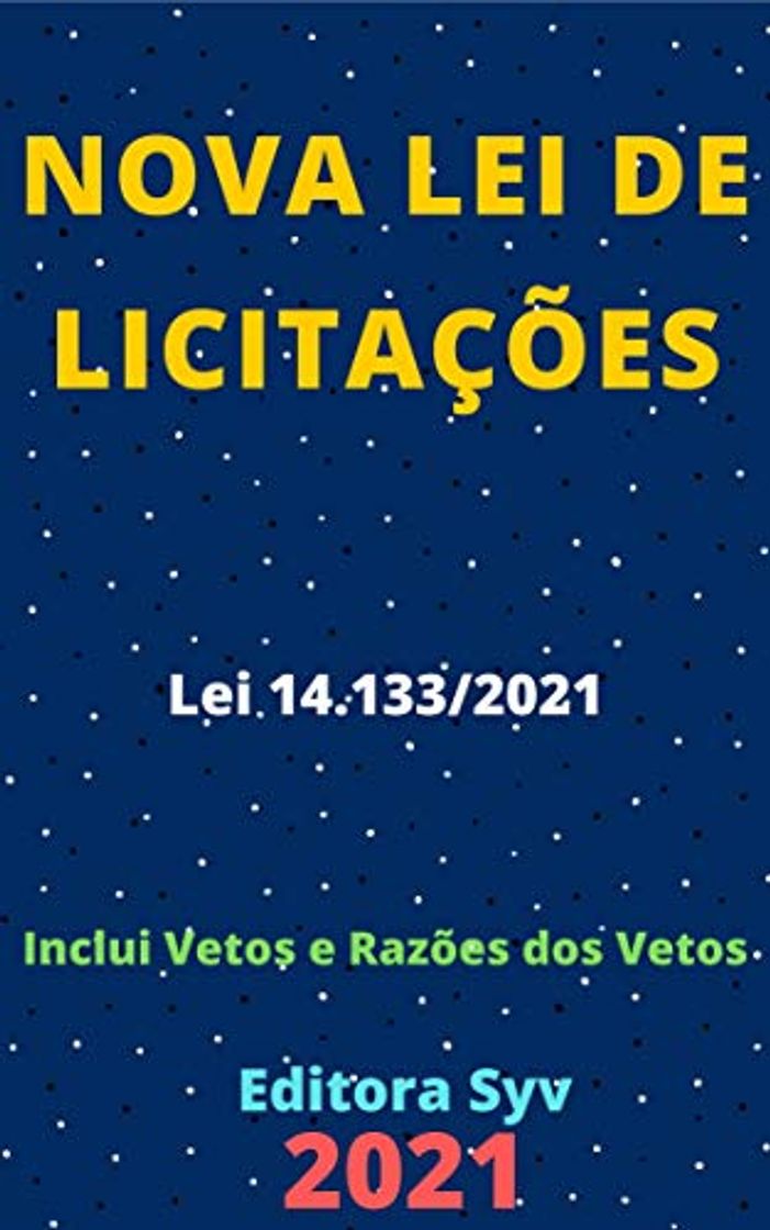 Nova Lei de Licitações – Lei 14.133/2021: Atualizada - 2021