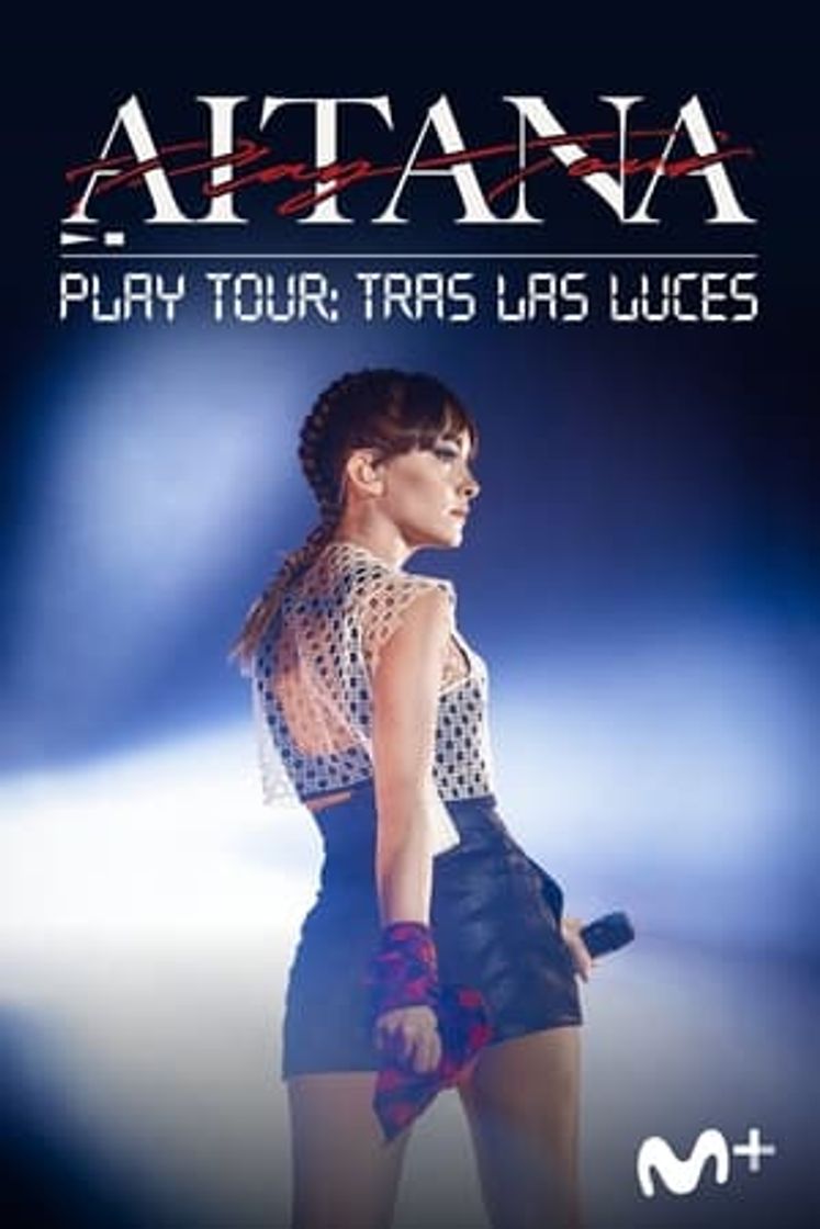 Movie Aitana: Play Tour: Tras las luces